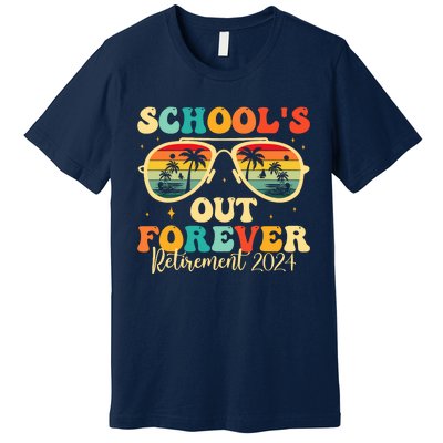 SchoolS Out Forever Retirement 2024 Retired Teacher Premium T-Shirt