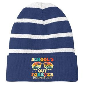 SchoolS Out Forever Retirement 2024 Retired Teacher Striped Beanie with Solid Band