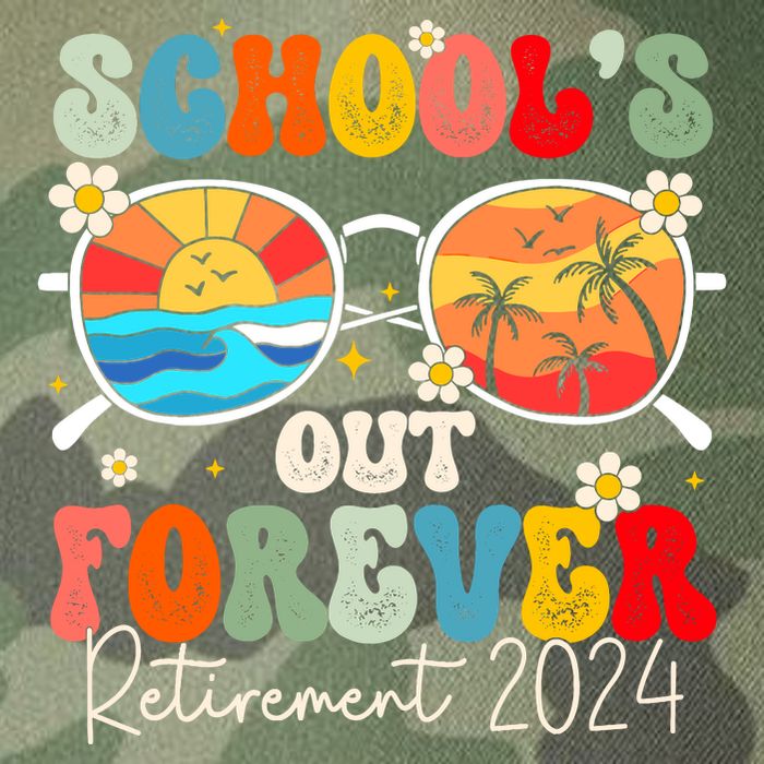 SchoolS Out Forever Retired Teacher Retirement 2024 Legacy Tie Dye Trucker Hat