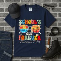 SchoolS Out Forever Retired Teacher Retirement 2024 Tall T-Shirt