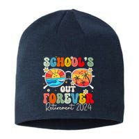 SchoolS Out Forever Retired Teacher Retirement 2024 Sustainable Beanie