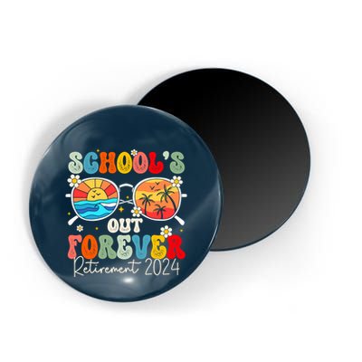 SchoolS Out Forever Retired Teacher Retirement 2024 Magnet