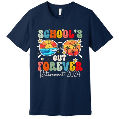 SchoolS Out Forever Retired Teacher Retirement 2024 Premium T-Shirt