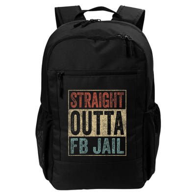 Straight Outta Fb Jail Repeat Offender Fb Addict Daily Commute Backpack
