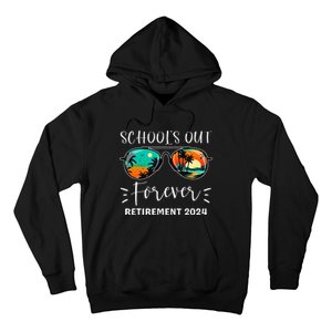 SchoolS Out Forever Teacher Retirement 2024 Retired Teacher Hoodie