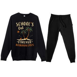 Schools Out Forever Retirement 2025 Gift Retired Teacher Premium Crewneck Sweatsuit Set