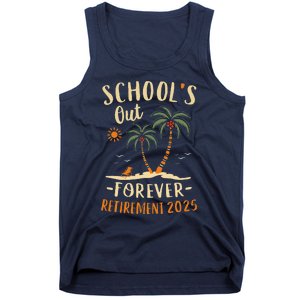 Schools Out Forever Retirement 2025 Gift Retired Teacher Tank Top