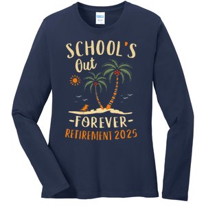 Schools Out Forever Retirement 2025 Gift Retired Teacher Ladies Long Sleeve Shirt