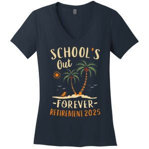 Schools Out Forever Retirement 2025 Gift Retired Teacher Women's V-Neck T-Shirt