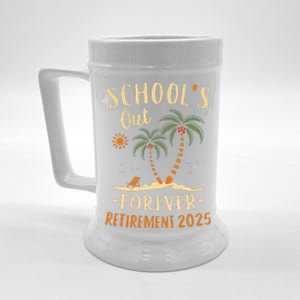 Schools Out Forever Retirement 2025 Gift Retired Teacher Beer Stein