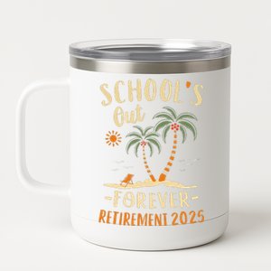 Schools Out Forever Retirement 2025 Gift Retired Teacher 12 oz Stainless Steel Tumbler Cup