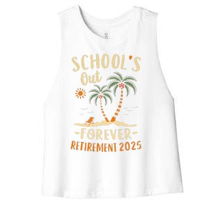 Schools Out Forever Retirement 2025 Gift Retired Teacher Women's Racerback Cropped Tank