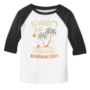 Schools Out Forever Retirement 2025 Gift Retired Teacher Toddler Fine Jersey T-Shirt