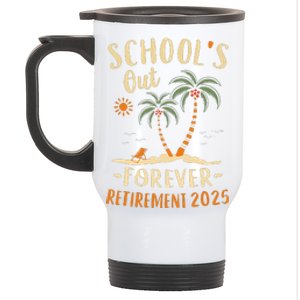 Schools Out Forever Retirement 2025 Gift Retired Teacher Stainless Steel Travel Mug