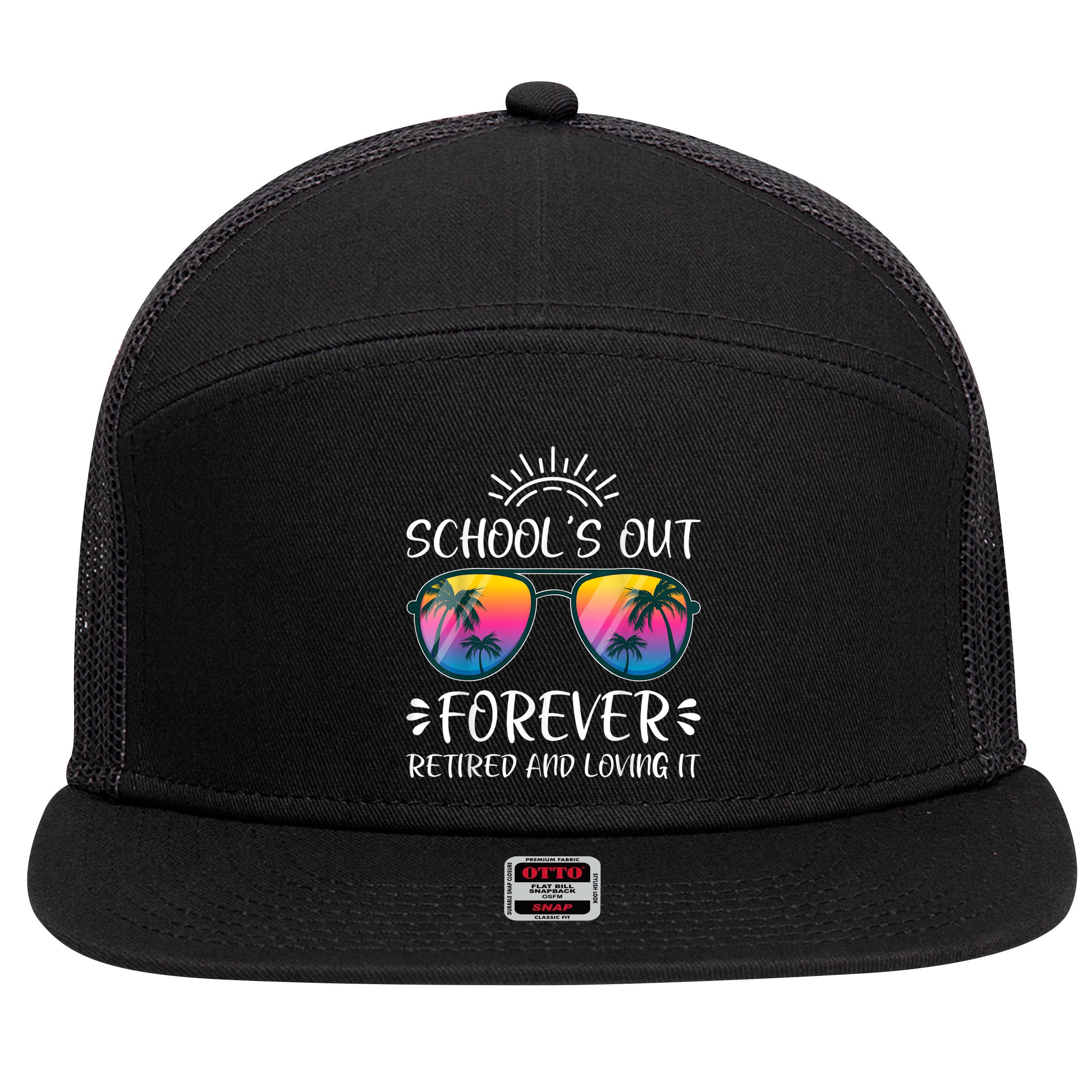 Schools Out Forever Retired Loving It Summer Teacher Student 7 Panel Mesh Trucker Snapback Hat