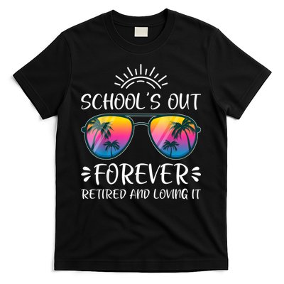 Schools Out Forever Retired Loving It Summer Teacher Student T-Shirt