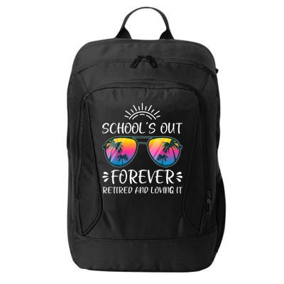Schools Out Forever Retired Loving It Summer Teacher Student City Backpack