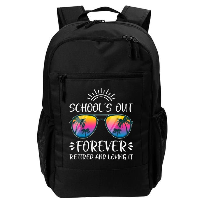 Schools Out Forever Retired Loving It Summer Teacher Student Backpack