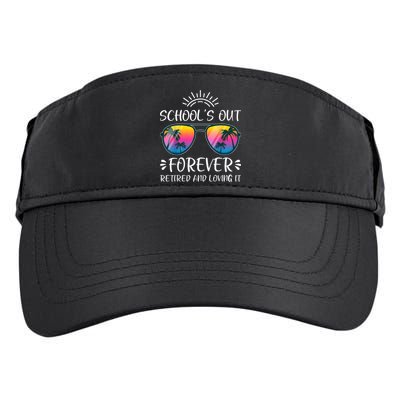 Schools Out Forever Retired Loving It Summer Teacher Student Adult Drive Performance Visor