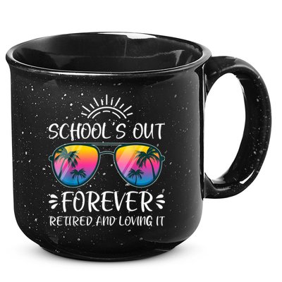Schools Out Forever Retired Loving It Summer Teacher Student 15oz Campfire Ceramic Mug
