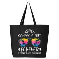 Schools Out Forever Retired Loving It Summer Teacher Student 25L Jumbo Tote