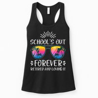 Schools Out Forever Retired Loving It Summer Teacher Student Womens Tank Top