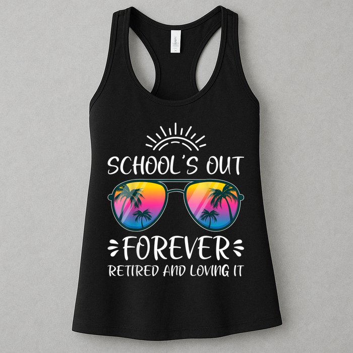 Schools Out Forever Retired Loving It Summer Teacher Student Womens Tank Top