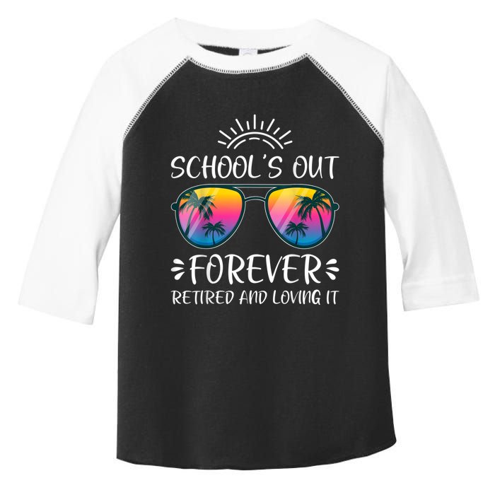 Schools Out Forever Retired Loving It Summer Teacher Student Toddler Fine Jersey T-Shirt