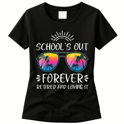 Schools Out Forever Retired Loving It Summer Teacher Student Womens T-Shirt