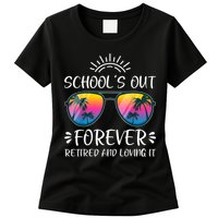 Schools Out Forever Retired Loving It Summer Teacher Student Womens T-Shirt