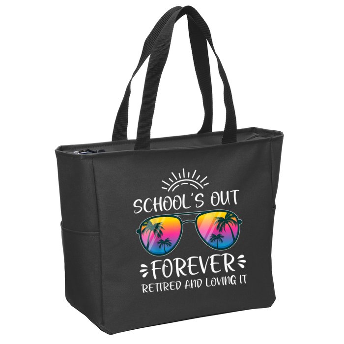 Schools Out Forever Retired Loving It Summer Teacher Student Zip Tote Bag