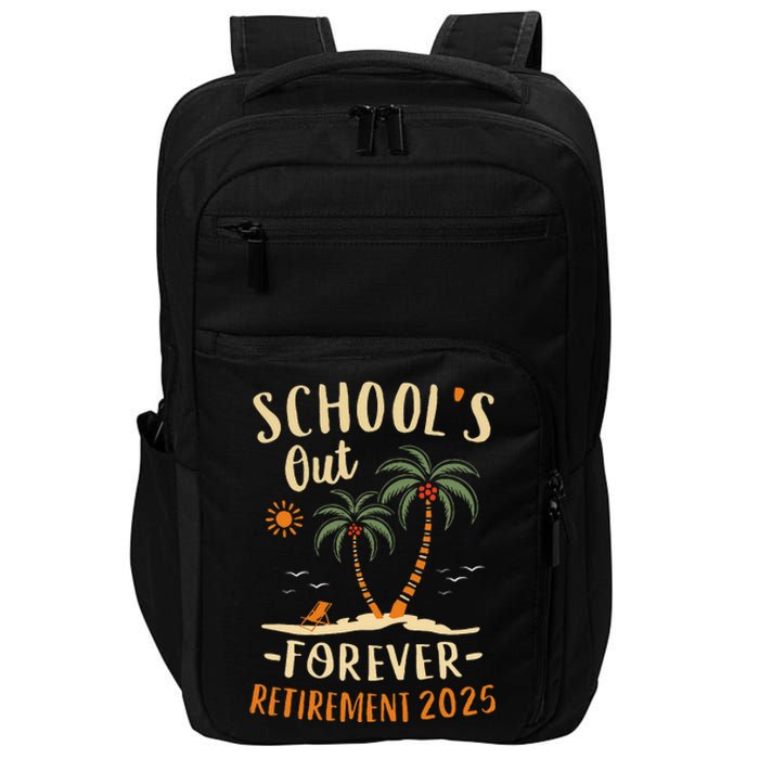 Schools Out Forever Retirement 2025 Gift Retired Teacher Gift Impact Tech Backpack