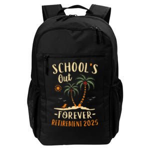 Schools Out Forever Retirement 2025 Gift Retired Teacher Gift Daily Commute Backpack