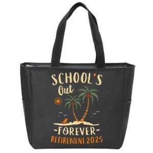 Schools Out Forever Retirement 2025 Gift Retired Teacher Gift Zip Tote Bag