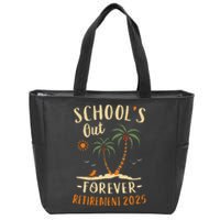 Schools Out Forever Retirement 2025 Gift Retired Teacher Gift Zip Tote Bag