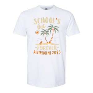 Schools Out Forever Retirement 2025 Gift Retired Teacher Gift Softstyle CVC T-Shirt