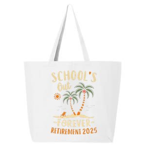 Schools Out Forever Retirement 2025 Gift Retired Teacher Gift 25L Jumbo Tote