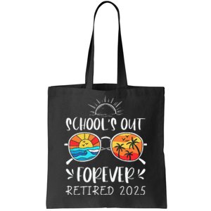 Schools Out Forever School Teacher Retired 2025 Retirement Gift Tote Bag