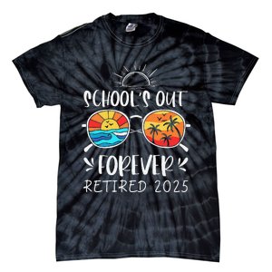 Schools Out Forever School Teacher Retired 2025 Retirement Gift Tie-Dye T-Shirt