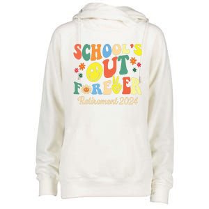 Schools Out Forever Gift Retired Teacher Retirement 2024 Womens Funnel Neck Pullover Hood