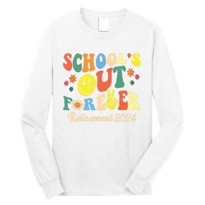 Schools Out Forever Gift Retired Teacher Retirement 2024 Long Sleeve Shirt