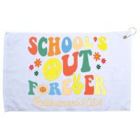 Schools Out Forever Gift Retired Teacher Retirement 2024 Grommeted Golf Towel