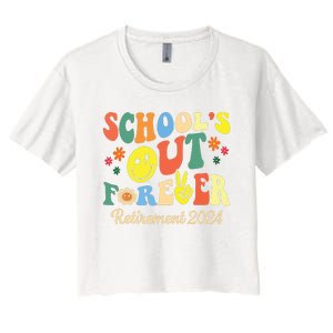 Schools Out Forever Gift Retired Teacher Retirement 2024 Women's Crop Top Tee