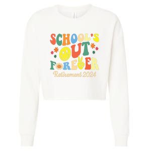 Schools Out Forever Gift Retired Teacher Retirement 2024 Cropped Pullover Crew