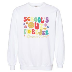 Schools Out Forever Retirement 2024 Retired Teacher Summer Garment-Dyed Sweatshirt