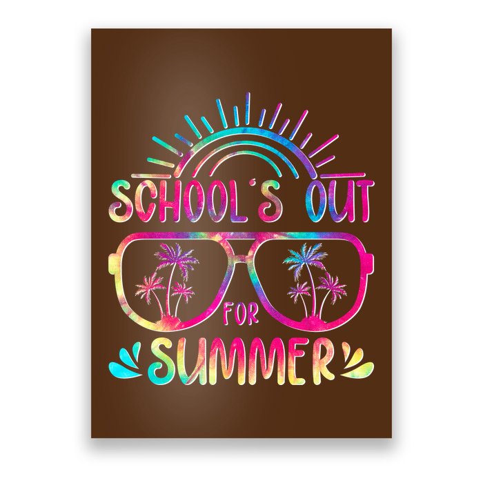 School's Out For Summer Tie Dye Poster