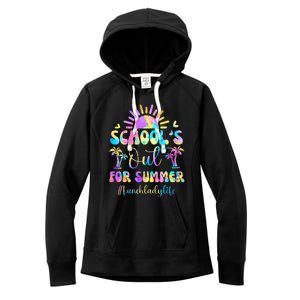 SchoolS Out For Summer Lunch Lady Life Last Day Of School Women's Fleece Hoodie