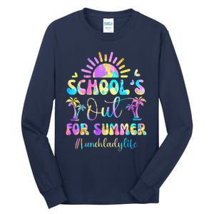 SchoolS Out For Summer Lunch Lady Life Last Day Of School Tall Long Sleeve T-Shirt