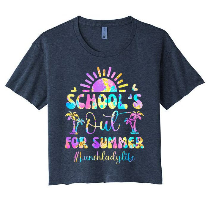 SchoolS Out For Summer Lunch Lady Life Last Day Of School Women's Crop Top Tee