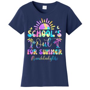 SchoolS Out For Summer Lunch Lady Life Last Day Of School Women's T-Shirt